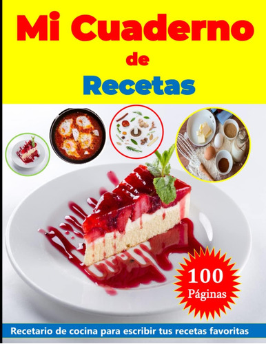 Libro: Mi Libro De Recetas | Cuaderno De Cocina Para Tus 96