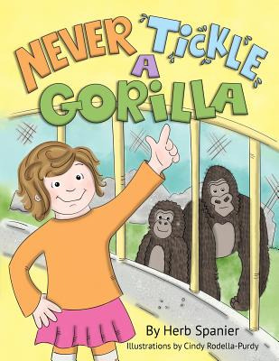 Libro Never Tickle A Gorilla - Rodella-purdy, Cindy