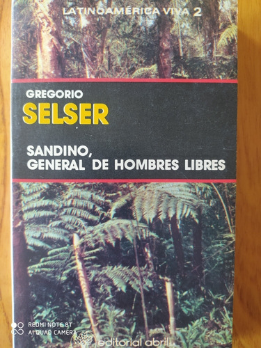 Sandino General De Hombres Libres / Selser