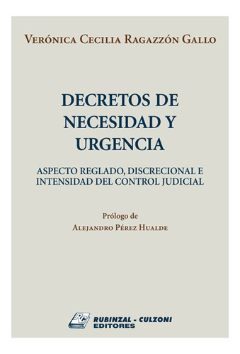 Decretos De Necesidad Y Urgencia - Ragazzon Gallo, Veronica 