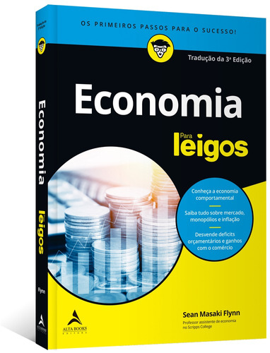 Economia para leigos: Tradução da 3ª edição, de Flynn, Sean Masaki. Série Para leigos Starling Alta Editora E Consultoria  Eireli, capa mole em português, 2019