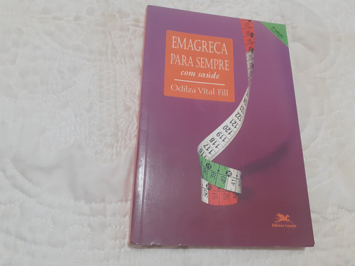 Emagreça Para Sempre Com Saúde Odilza Vital Fill 