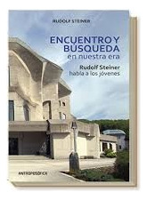 Encuentro Y Busqueda En Nuestra Era - Rudolf Steiner