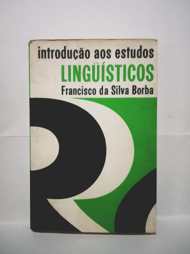 Introdução Aos Estudos Lingúísticos Francisco Silva Borba 