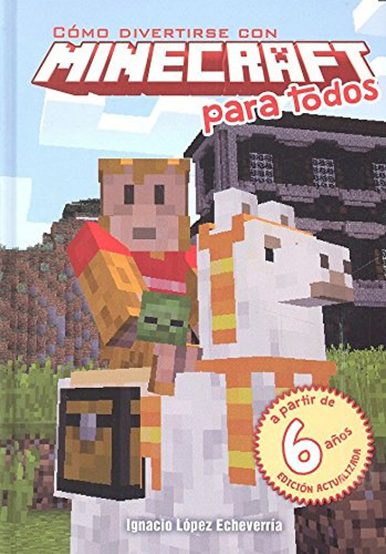 Libro Como Divertirse Con Minecraft Para Todos - Opez, Igna