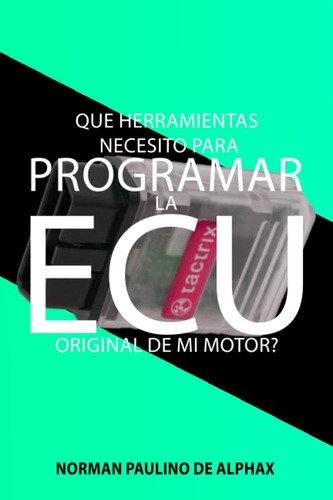 Libro: Que Herramiento Necesito Para Programar La Ecu Origin