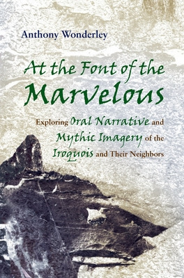 Libro At The Font Of The Marvelous: Exploring Oral Narrat...