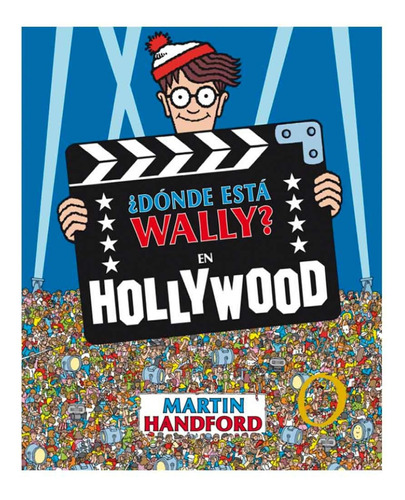 Libro ¿ Dónde Está Wally ? En Hollywood - Martin Handford