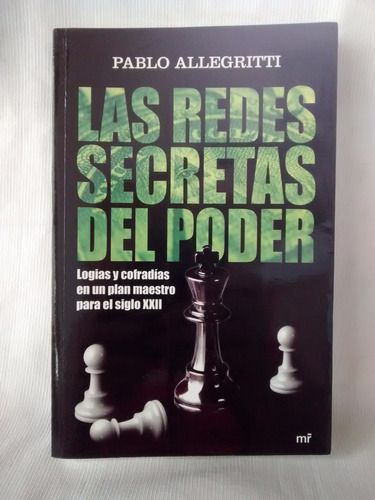 Redes Secretas Del Poder Cofradias P. Allegritti Martinez R.