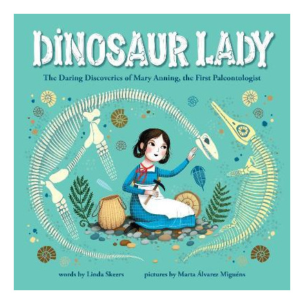 Libro Dinosaur Lady : The Daring Discoveries Of Mary Anni...