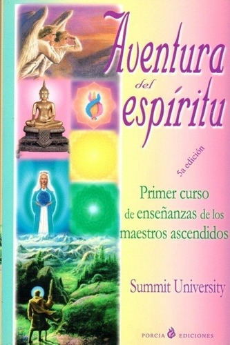 Aventura Del Espíritu, De Summit University. Editorial Porcia Ediciones (g), Tapa Blanda En Español