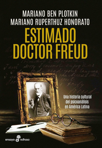 Estimado Doctor Freud De M. Ben Plotkin Y M. Ruperthuz