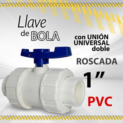 Llave Bola Pvc Roscada C/union Universal Doble 1 Pul/ 09493