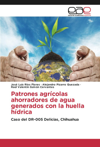 Libro: Patrones Agrícolas Ahorradores De Agua Generados Con