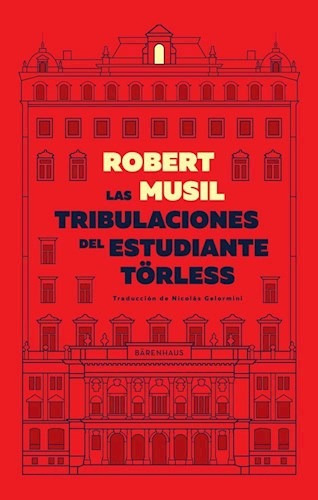 Tribulaciones Del Estudiante Torless. Robert Musil. Barenhau