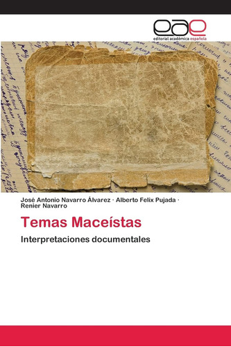 Libro: Temas Maceístas: Interpretaciones Documentales