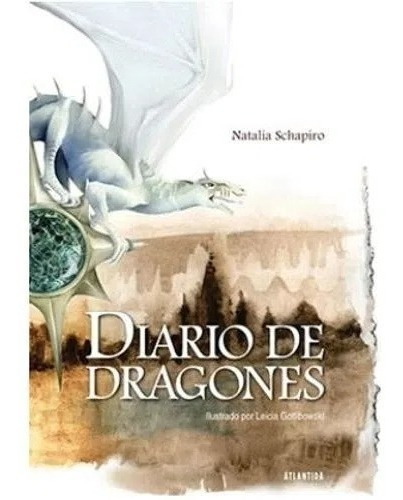 Diario De Dragones. Natalia Schapiro - Edit. Atlántida