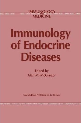 Libro Immunology Of Endocrine Diseases - Alan M. Mcgregor