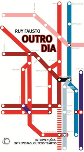 Outro dia: intervenções, entrevistas, , outros tempos, de Fausto, Ruy. Série Estudos Editora Perspectiva Ltda., capa mole em português, 2009