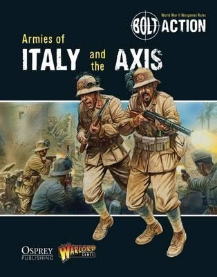 Bolt Action: Armies Of Italy And The Axis - Warlord Games