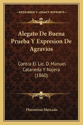 Libro Alegato De Buena Prueba Y Expresion De Agravios : C...