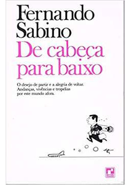 Livro De Cabeça Para Baixo - Fernando Sabino [1989]