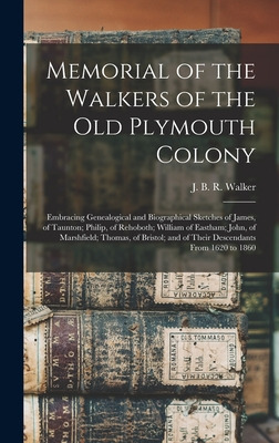 Libro Memorial Of The Walkers Of The Old Plymouth Colony;...