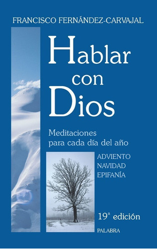 Libro Hablar Con Dios. Tomo I - Fernandez Carvajal, Francisc
