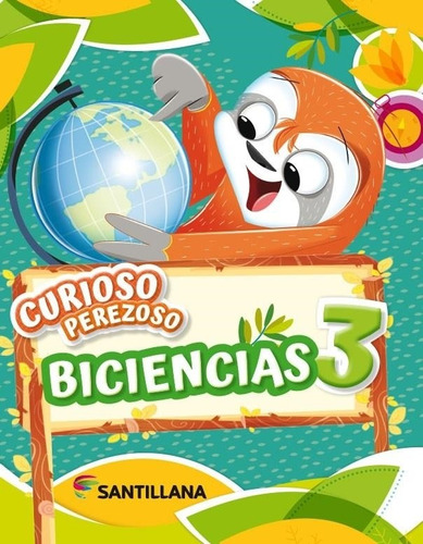 Curioso Perezoso 3 Biciencias - 2019 Equipo Editorial Santil