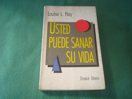 Usted Puede Sanar Su Vida