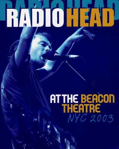 Radiohead: Live At The Beacon Theatre 2003 (dvd)