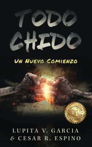 Libro: Todo Chido: Un Nuevo Comienzo (spanish Edition)