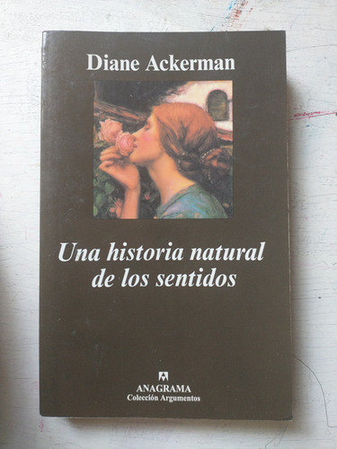 Una Historia Natural De Los Sentidos Diane Ackerman