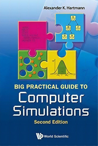 Big Practical Guide To Computer Simulations (2nd Edition), De Alexander K Hartmann. Editorial World Scientific Publishing Co Pte Ltd, Tapa Blanda En Inglés