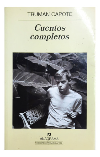 Cuentos Completos - Truman Capote ( Antología - Ficción )