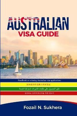 Libro Australian Visa Guide : Handbook On Winning Austral...