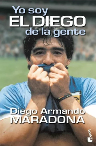 Libro Yo Soy El Diego De La Gente - Diego Armando Maradona