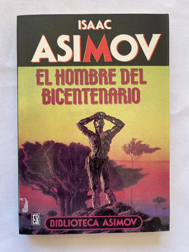 Isaac Asimov Hombre Bicentenario Biblioteca Asimov 1990 (Usado)