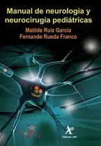 Comprar Manual De Neurologia Y Neurocirugia Pediatricas 