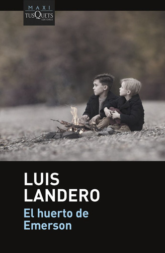 Libro El Huerto De Emerson - Luis Landero