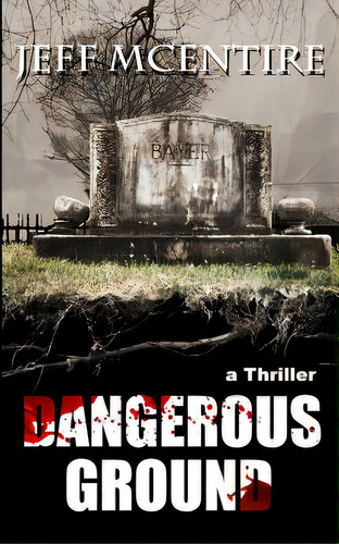 Dangerous Ground, De Mcentire, Jeff. Editorial Lightning Source Inc, Tapa Blanda En Inglés