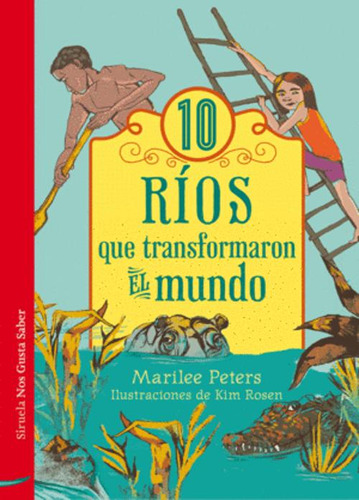 Libro 10 Rios Que Transformaron El Mundo