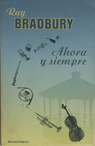 Ray Bradbury,  Ahora Y Siempre  Rb3