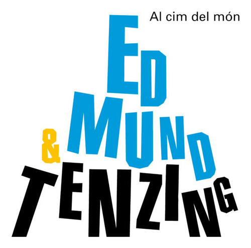 Al Cim Del Món. Edmund Hillary & Tenzing Norgay