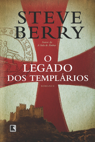 O legado dos templários, de Berry, Steve. Editora Record Ltda., capa mole em português, 2007