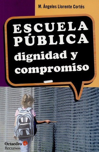 Libro Escuela Publica Dignidad Y Compromiso