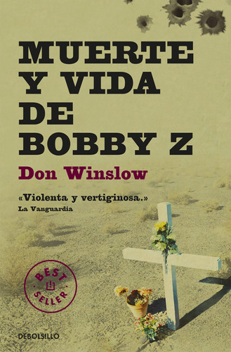 Muerte Y Vida De Bobby Z - Winslow, Don  - *