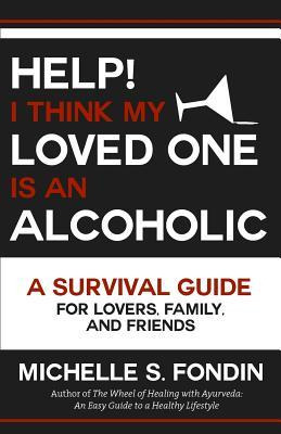 Libro Help! I Think My Loved One Is An Alcoholic : A Surv...