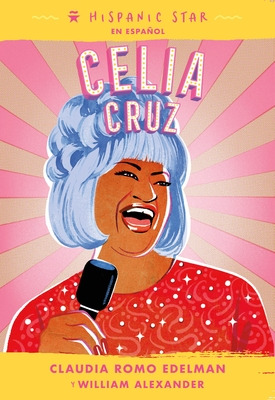 Libro Hispanic Star En Espaã±ol: Celia Cruz - Edelman, Cl...