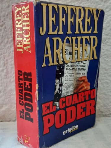 El Cuarto Poder Jeffrey Archer Editorial Grijalbo (Usado)